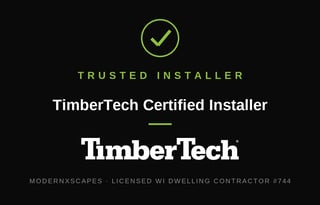 TimberTech Certified Installer — ModernXscapes
