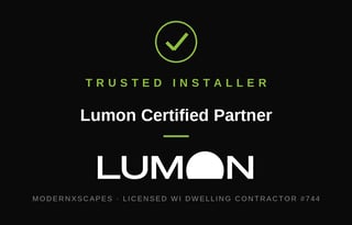 Lumon Certified Partner — ModernXscapes